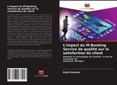 Borítókép a  L'impact du M-Banking Service de qualité sur la satisfaction du client - hoz