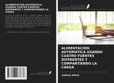 Bookcover of ALIMENTACIÓN AUTOMÁTICA USANDO CUATRO FUENTES DIFERENTES Y COMPARTIENDO LA CARGA