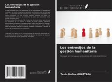 Capa do livro de Los entresijos de la gestión humanitaria 