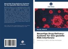 Buchcover von Neuartige Drug-Delivery-Systeme für Gen-gezielte RNA-Interferenz