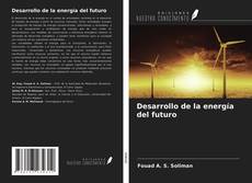 Desarrollo de la energía del futuro kitap kapağı