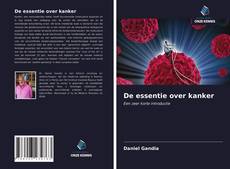 Bookcover of De essentie over kanker