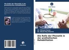 Bookcover of Die Rolle der Phonetik in der prothetischen Rehabilitation