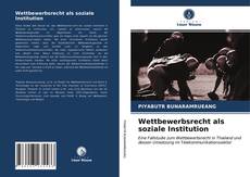 Copertina di Wettbewerbsrecht als soziale Institution