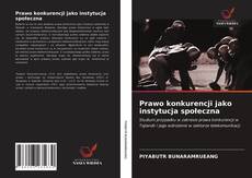 Bookcover of Prawo konkurencji jako instytucja społeczna