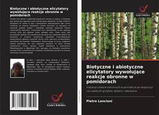 Portada del libro de Biotyczne i abiotyczne elicytatory wywołujące reakcje obronne w pomidorach