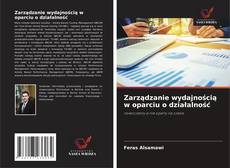 Portada del libro de Zarządzanie wydajnością w oparciu o działalność