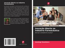Inovação Aberta na Indústria Farmacêutica的封面