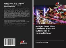 Portada del libro de Integrazione di un controllo elettrico automatico di commutazione