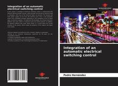 Integration of an automatic electrical switching control的封面