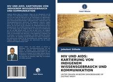 Copertina di HIV UND AIDS: KARTIERUNG VON INDIGENEM WISSENSGEBRAUCH UND KOMMUNIKATION