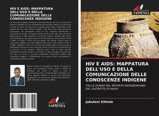 Bookcover of HIV E AIDS: MAPPATURA DELL'USO E DELLA COMUNICAZIONE DELLE CONOSCENZE INDIGENE