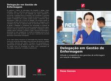 Bookcover of Delegação em Gestão de Enfermagem