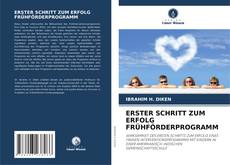Bookcover of ERSTER SCHRITT ZUM ERFOLG FRÜHFÖRDERPROGRAMM
