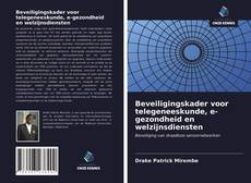 Couverture de Beveiligingskader voor telegeneeskunde, e-gezondheid en welzijnsdiensten