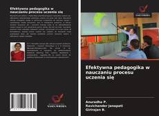 Portada del libro de Efektywna pedagogika w nauczaniu procesu uczenia się