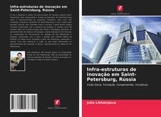 Couverture de Infra-estruturas de inovação em Saint-Petersburg, Rússia