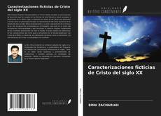 Copertina di Caracterizaciones ficticias de Cristo del siglo XX