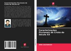 Caracterizações Ficcionais de Cristo do Século XX的封面