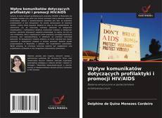 Bookcover of Wpływ komunikatów dotyczących profilaktyki i promocji HIV/AIDS