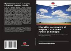 Portada del libro de Migration saisonnière et moyens d'existence ruraux en Éthiopie: