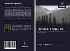 Couverture de Particuliere Republiek