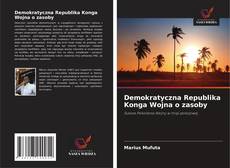 Buchcover von Demokratyczna Republika Konga Wojna o zasoby