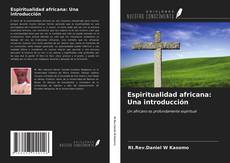 Copertina di Espiritualidad africana: Una introducción