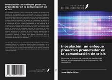 Bookcover of Inoculación: un enfoque proactivo prometedor en la comunicación de crisis