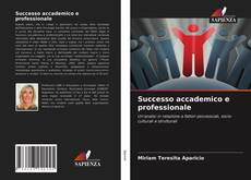 Bookcover of Successo accademico e professionale