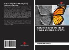 Buchcover von Return migration: life of young Guinean migrants