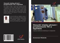 Bookcover of Stosunki między płciami i przyjmowanie TIK w Ugandzie