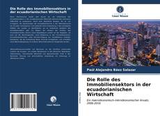 Buchcover von Die Rolle des Immobiliensektors in der ecuadorianischen Wirtschaft