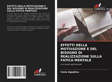 Обложка EFFETTI DELLA MOTIVAZIONE E DEL BISOGNO DI REALIZZAZIONE SULLA FATICA MENTALE