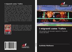 Bookcover of I migranti come "l'altro