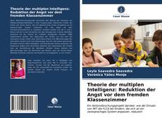 Couverture de Theorie der multiplen Intelligenz: Reduktion der Angst vor dem fremden Klassenzimmer