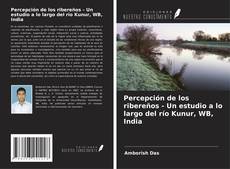 Capa do livro de Percepción de los ribereños - Un estudio a lo largo del río Kunur, WB, India 