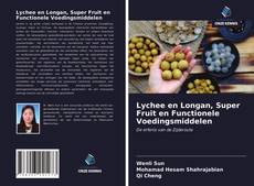 Copertina di Lychee en Longan, Super Fruit en Functionele Voedingsmiddelen