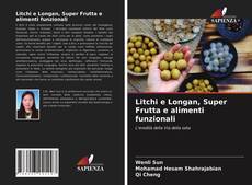 Portada del libro de Litchi e Longan, Super Frutta e alimenti funzionali