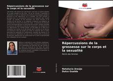 Borítókép a  Répercussions de la grossesse sur le corps et la sexualité - hoz