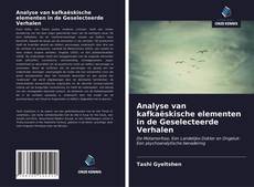 Обложка Analyse van kafkaëskische elementen in de Geselecteerde Verhalen