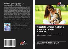 Capitale umano materno e malnutrizione infantile的封面