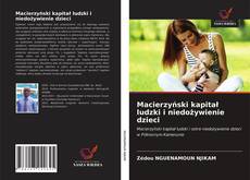 Portada del libro de Macierzyński kapitał ludzki i niedożywienie dzieci
