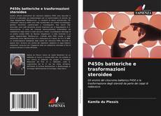 Bookcover of P450s batteriche e trasformazioni steroidee