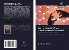 Обложка Bacteriële P450's en steroïdentransformaties