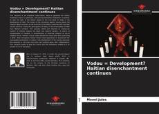 Borítókép a  Vodou = Development? Haitian disenchantment continues - hoz
