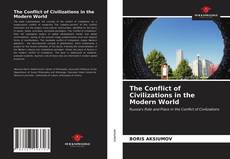 Portada del libro de The Conflict of Civilizations in the Modern World