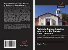 Borítókép a  Praktyka komunikacyjna Kościoła w Zimbabwe, zilustrowana w: - hoz