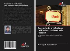 Copertina di Scenario in evoluzione dell'industria bancaria indiana