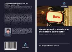 Bookcover of Veranderend scenario van de Indiase banksector